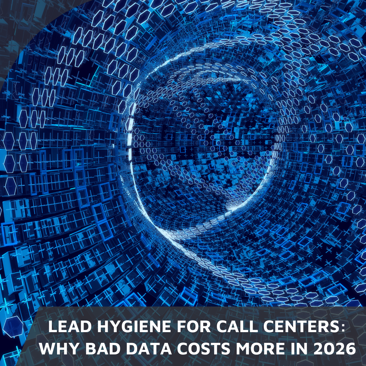 Lead hygiene for call centers impacts compliance, connect rates, and carrier trust